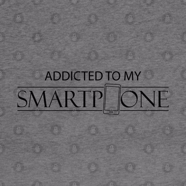 Smartphone - Addicted to my smartphone by KC Happy Shop